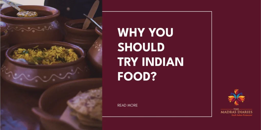 Why Should You Try Indian Food?