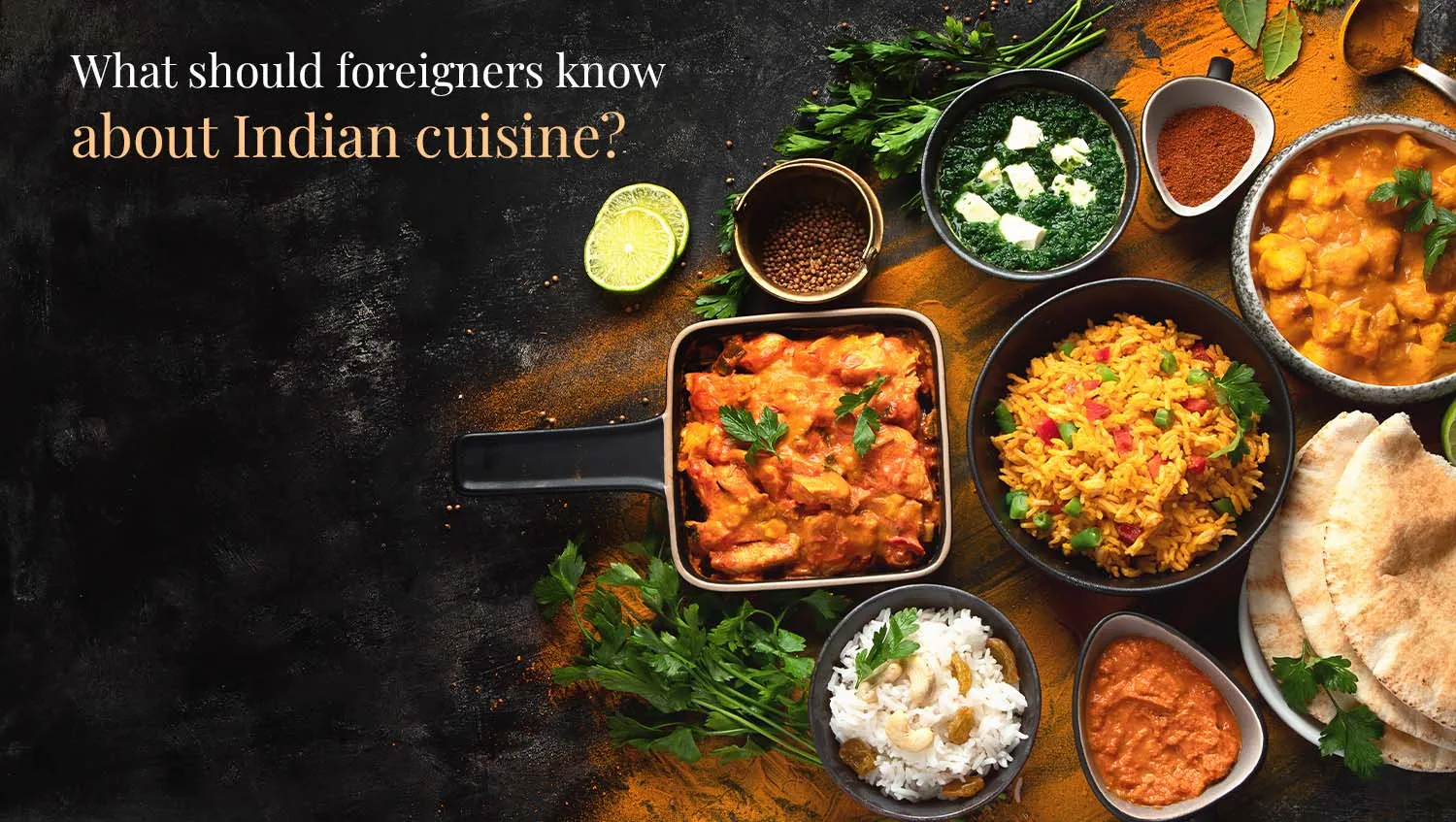 What should foreigners know about Indian cuisine